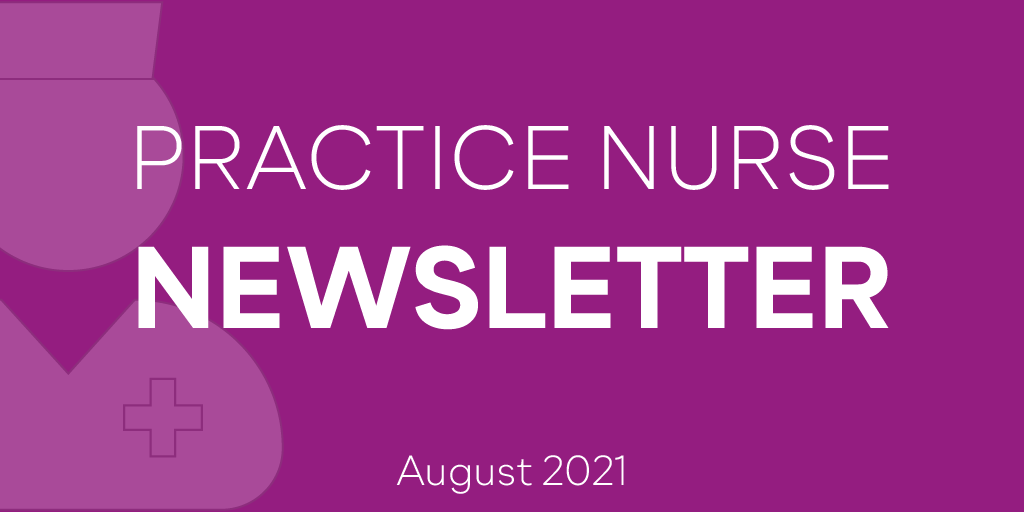 Practice Nurse Newsletter - August 2021