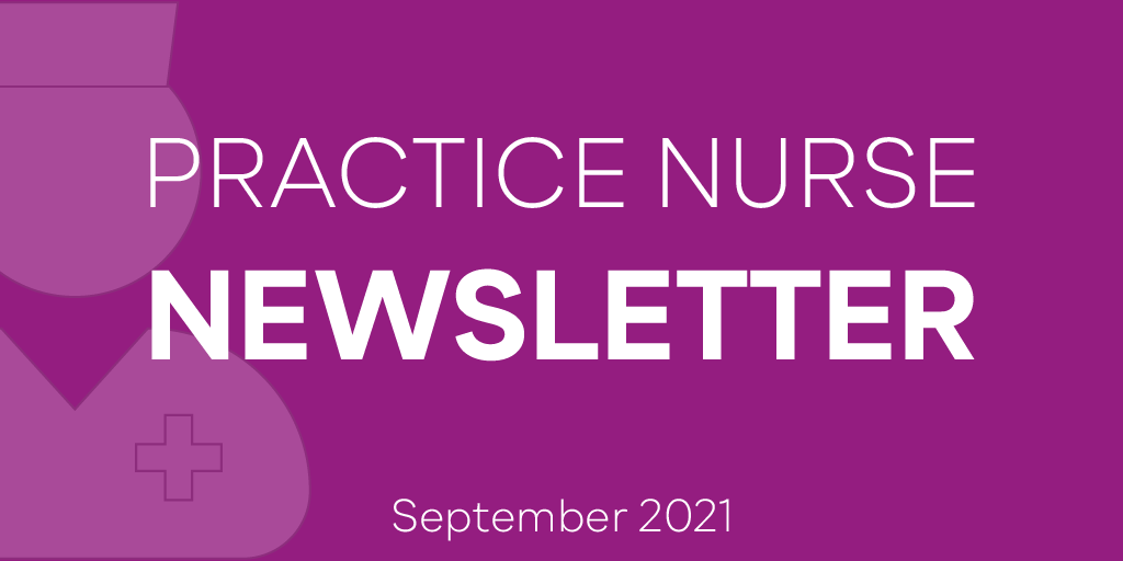 Practice Nurse Newsletter - September 2021