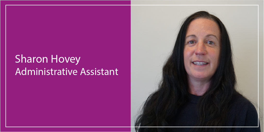 Sharon Hovey - Administrative Assistant