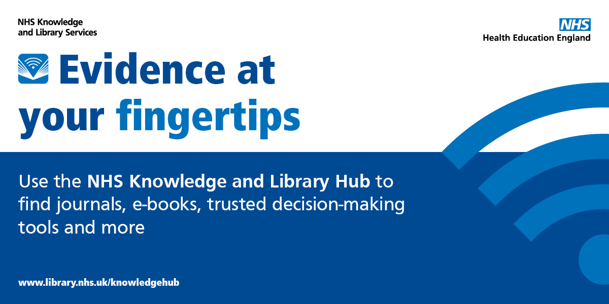 NHS Knowledge Hub and Library Services - Evidence at your fingertips